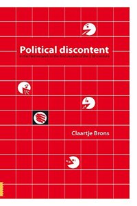 Political Discontent in the Netherlands in the First Decade of the 21st Century