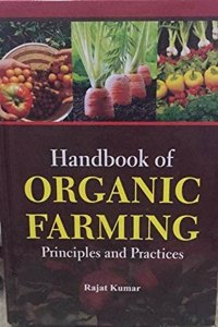 Handbook of Organic Farming Principles and Practices