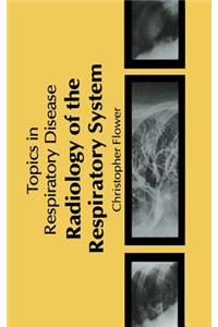 Radiology of the Respiratory System