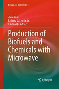 Production of Biofuels and Chemicals with Microwave