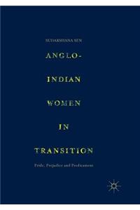 Anglo-Indian Women in Transition