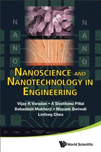 Nanoscience and Nanotechnology in Engineering