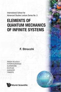 Elements of Quantum Mechanics of Infinite Systems