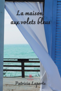 maison aux volets bleus