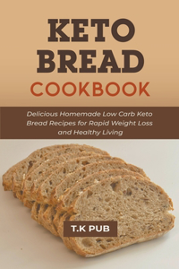 Keto Bread Cookbook