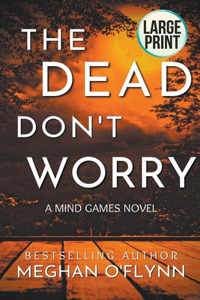 Dead Don't Worry (Large Print)