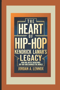 The Heart of Hip-Hop
