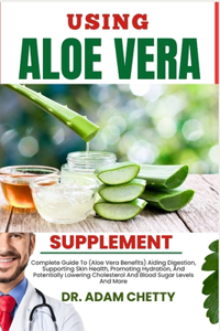 Using Aloe Vera Supplement