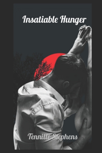 Insatiable Hunger