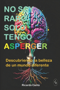 No Soy Raro, Solo Tengo Asperger