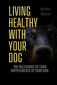 Living Healthy with Your Dog