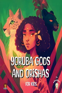 Yoruba Gods and Orishas for kids