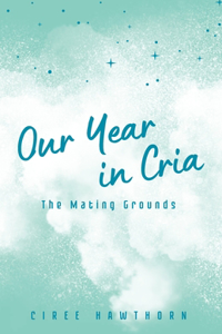 Our Year in Cria