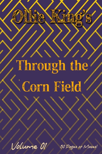Ollie King's Through the Corn Field