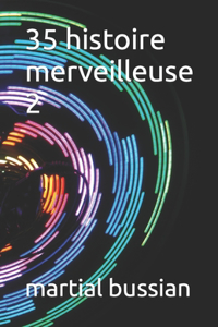 35 histoire merveilleuse 2