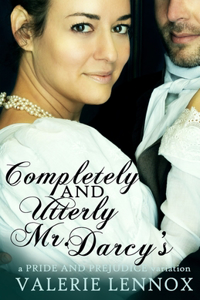 Completely and Utterly Mr. Darcy's