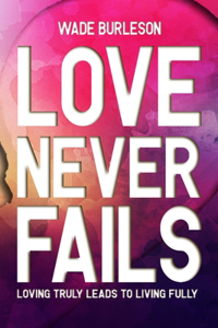 Love Never Fails