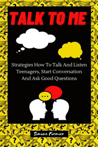 Talk to Me