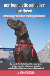 Der komplette Ratgeber für Ihren Montenegrinischer Gebirgslaufhund