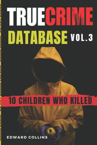 True Crime Database (Vol. 3)