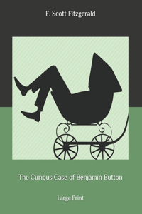 The Curious Case of Benjamin Button