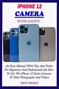 iPhone 12 Camera User Guide