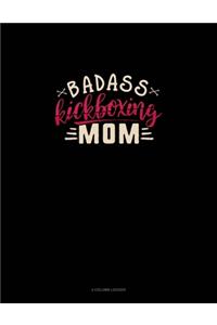 Badass Kickboxing Mom