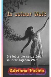 In seiner Welt