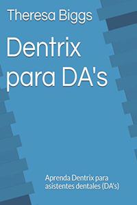 Dentrix para DA's