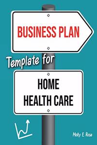 Business Plan Template For Home Health Care