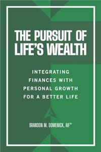 Pursuit of Life's Wealth