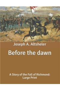 Before the dawn