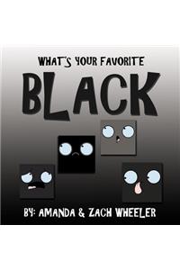 What's Your Favorite Black