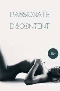 Passionate Discontent