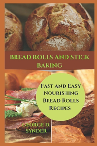 Bread Rolls and Stick Baking