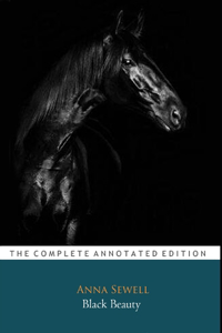 Black Beauty by Anna Sewell (Children's literature) 