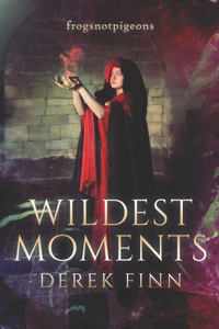 Wildest Moments