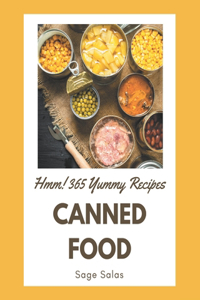 Hmm! 365 Yummy Canned Food Recipes