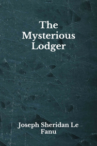 The Mysterious Lodger