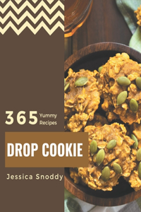 365 Yummy Drop Cookie Recipes
