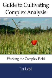 Guide to Cultivating Complex Analysis