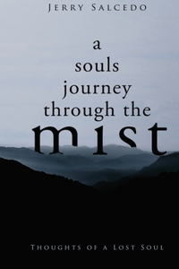 A souls journey through the mist