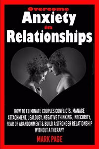 Overcome Anxiety in Relationships