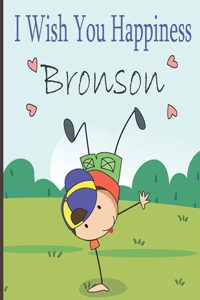 I Wish You Happiness Bronson