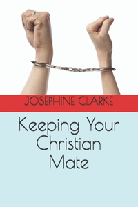 Keeping Your Christian Mate