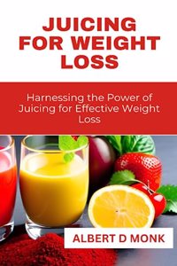 Juicing for Weight Loss