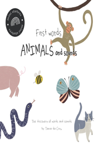 First Words Animals and Sounds