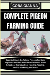 Complete Pigeon Farming Guide