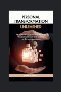 Personal transformation unleashed