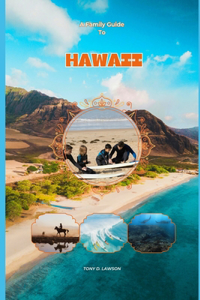 Family Guide To Hawaii in 2024